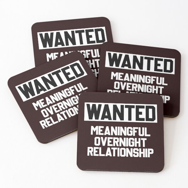 Item preview, WANTED MEANINGFUL OVERNIGHT RELATIONSHIP designed and sold by teemaker24.