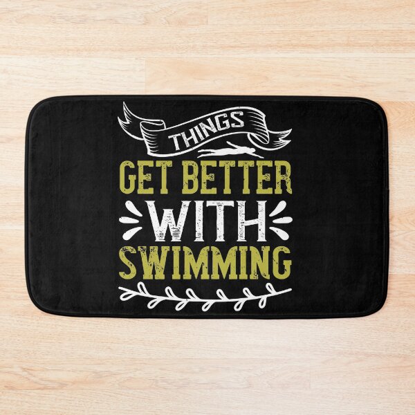 Item preview, Things Get Better With Swimming designed and sold by GoodVibeDesign.