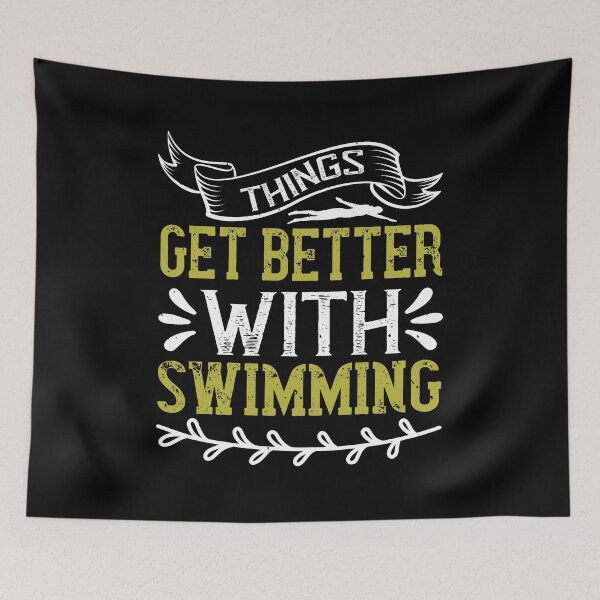 Item preview, Things Get Better With Swimming designed and sold by GoodVibeDesign.