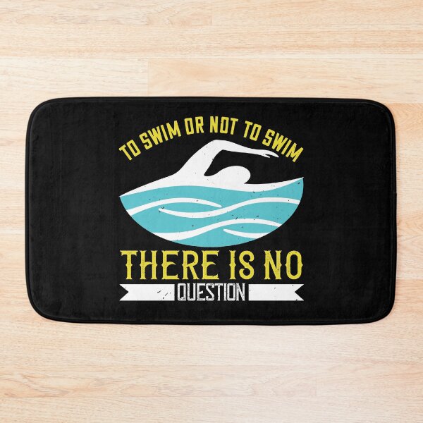 Item preview, To Swim Or Not To Swim There Is No Outside designed and sold by GoodVibeDesign.