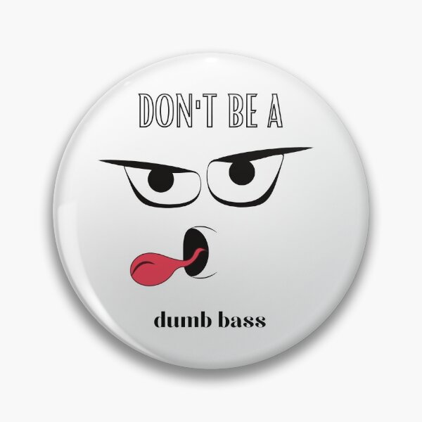 Item preview, Don't Be A Dumb Bass,Funny Fishing Tee Gift designed and sold by piskwi.