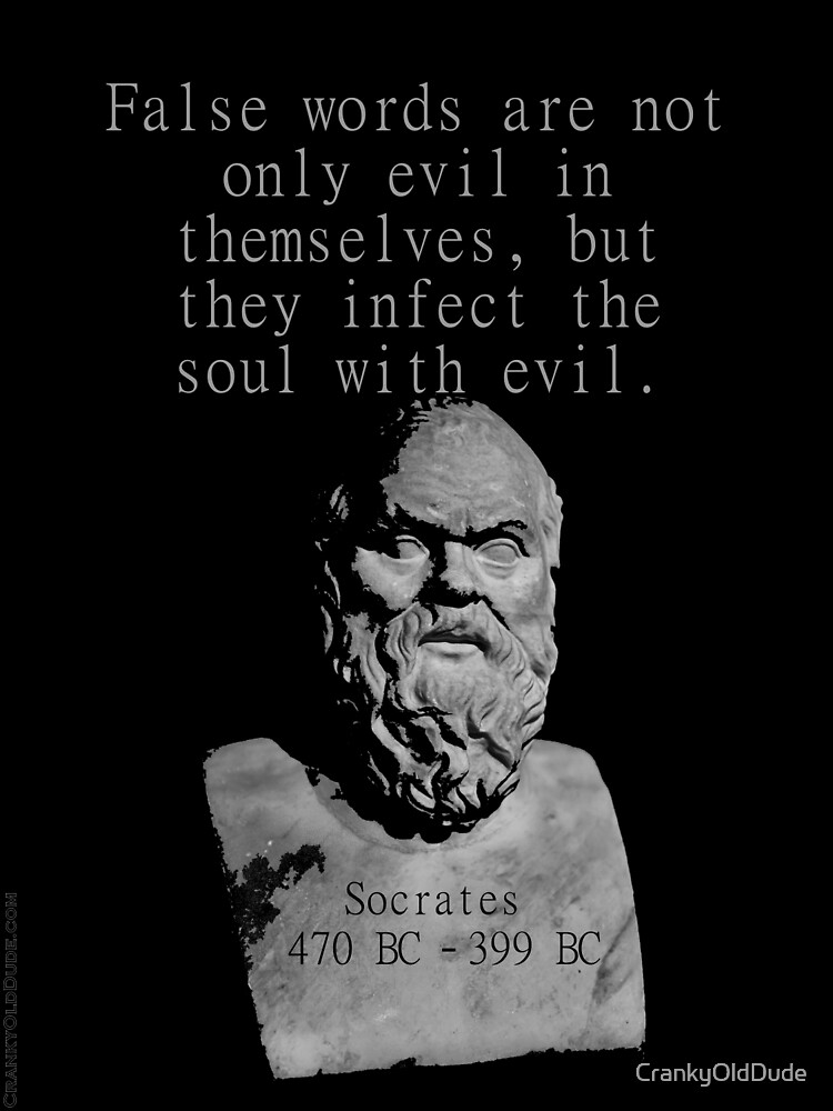 false-words-are-not-only-evil-socrates-poster-by-crankyolddude