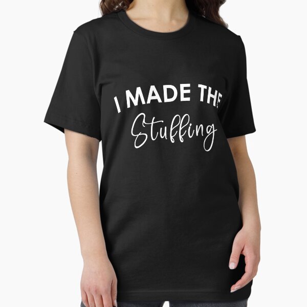 Item preview, I Made The Stuffing  designed and sold by damone7.
