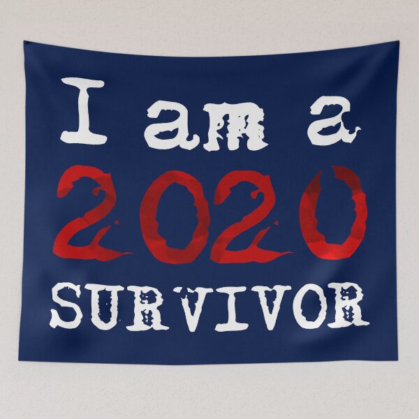 Item preview, I am a 2020 survivor designed and sold by deynaaz.