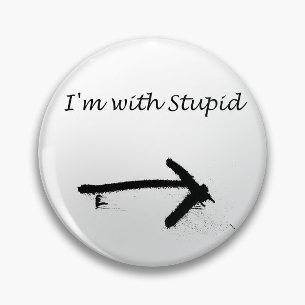 Item preview, Im with Stupid designed and sold by charmaine pettigrew.