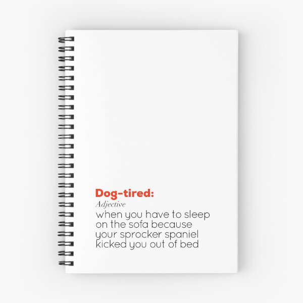 Item preview, Funny Dog-tired definition - Sprocker Spaniel designed and sold by AMSonArt.