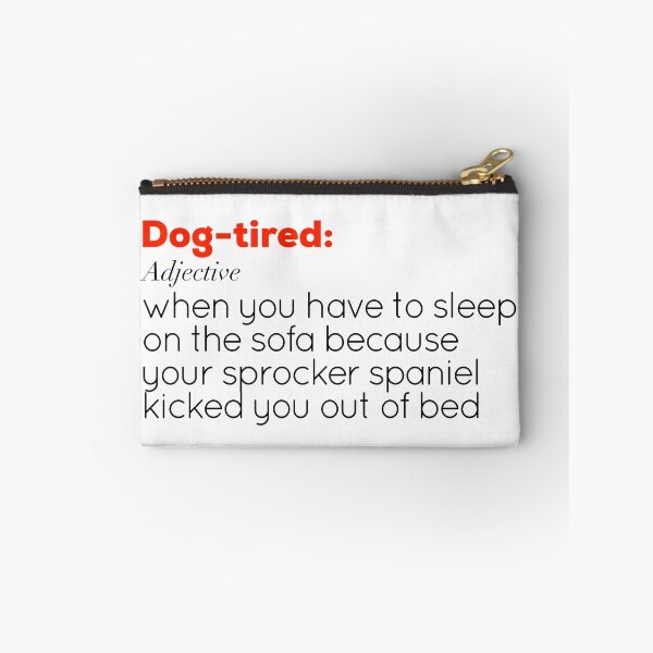 Item preview, Funny Dog-tired definition - Sprocker Spaniel designed and sold by AMSonArt.