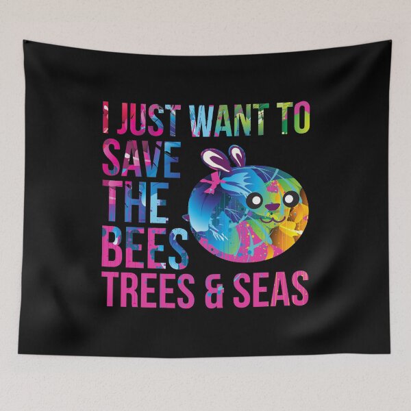 Item preview, I Just Want to Save the Bees Trees and Seas Environmentalist designed and sold by at85productions.