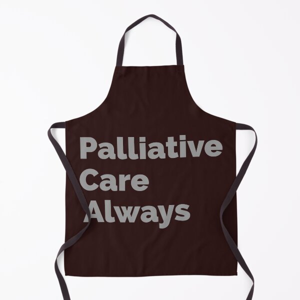 Item preview, Palliative care always designed and sold by doctors-apparel.