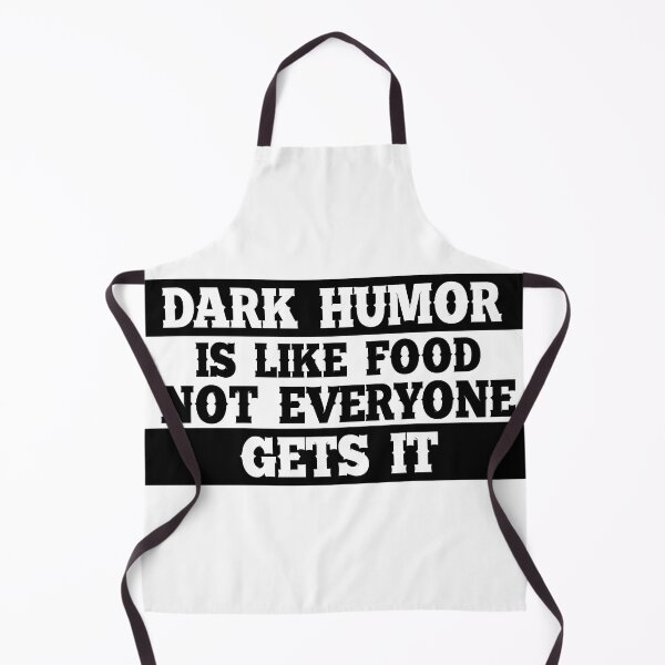 Item preview, Dark humor is like food not everyone gets it. designed and sold by Mandala & More.