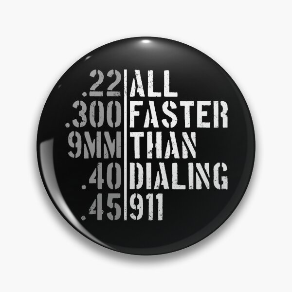 Item preview, All Faster Than Dialling 911 Bullet Calibers Gun Rights Gear designed and sold by DynamicDesign.