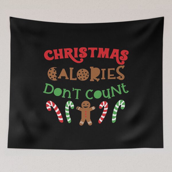 Item preview, christmas calories don't count  designed and sold by Babmk.