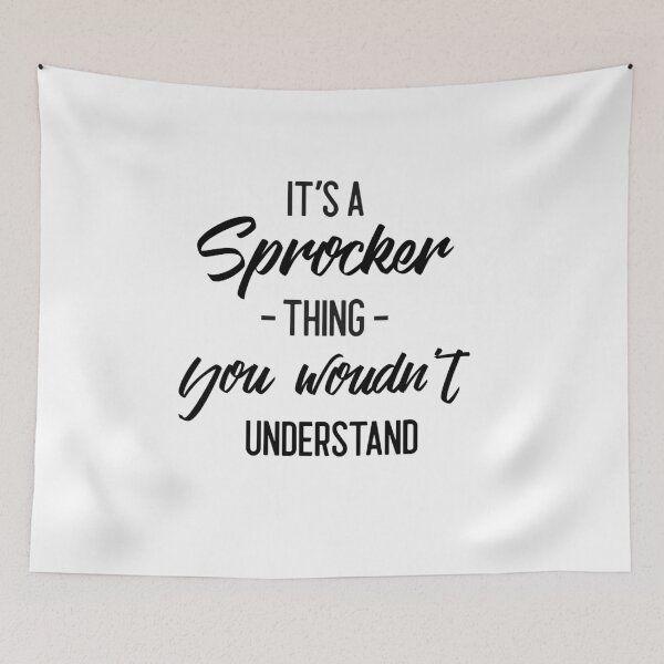 Item preview, Its a Sprocker thing you woudnt understand designed and sold by AllyShop.