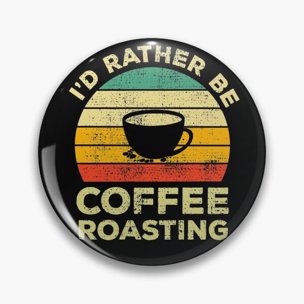 Item preview, I’d Rather Be Coffee Roasting Vintage Gift for Coffee Roasting Enthusiasts  designed and sold by JokeGysen.