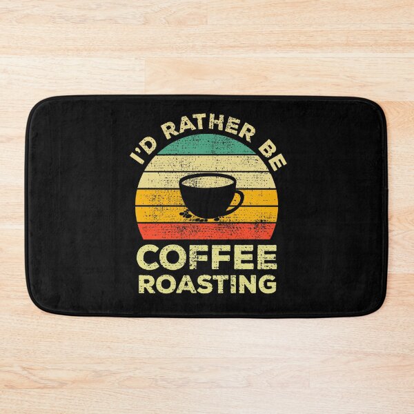 Item preview, I’d Rather Be Coffee Roasting Vintage Gift for Coffee Roasting Enthusiasts  designed and sold by JokeGysen.