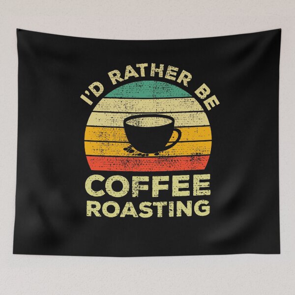 Item preview, I’d Rather Be Coffee Roasting Vintage Gift for Coffee Roasting Enthusiasts  designed and sold by JokeGysen.