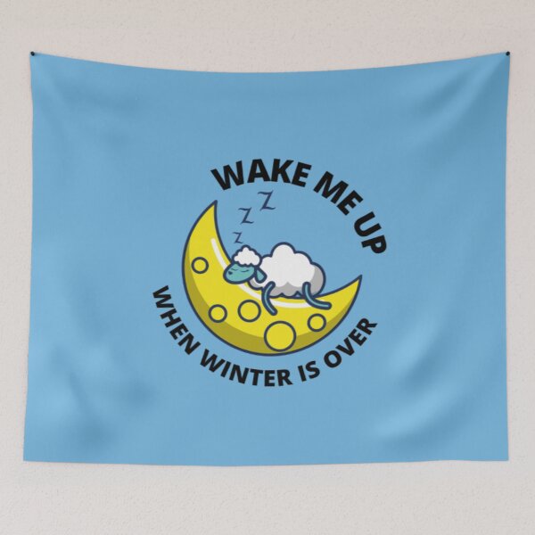 Item preview, Wake me up when winter is over designed and sold by BloompodDesigns.