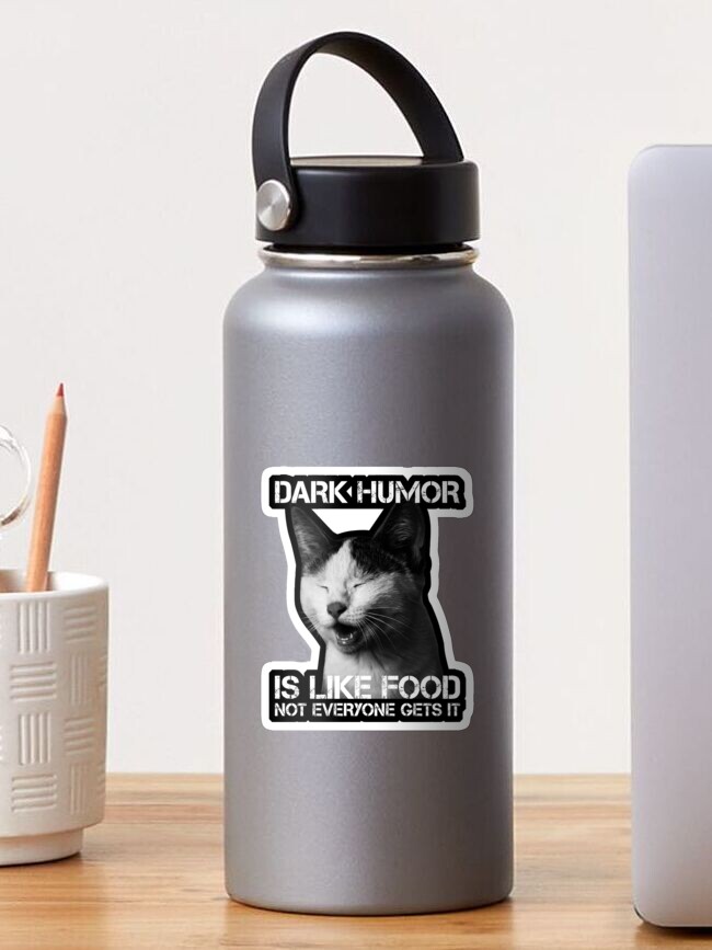 Thumbnail 1 von 3, Sticker, Schwarzer Humor ist wie Essen, das nicht jeder versteht. Katzenversion designt und verkauft von chrismanubag.