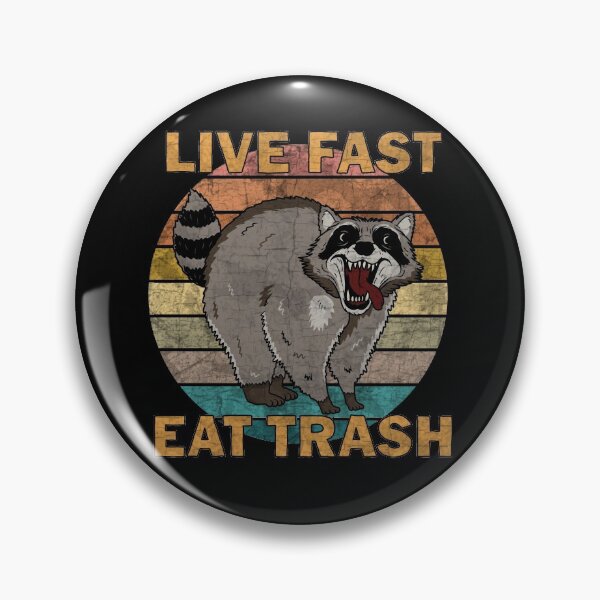 Item preview, Raccoon - Live Fast Eat Trash designed and sold by ValentinaHramov.