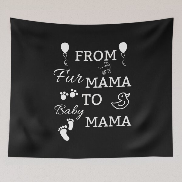 Item preview, From Fur Mama To Baby Mama designed and sold by tarkaittisak.