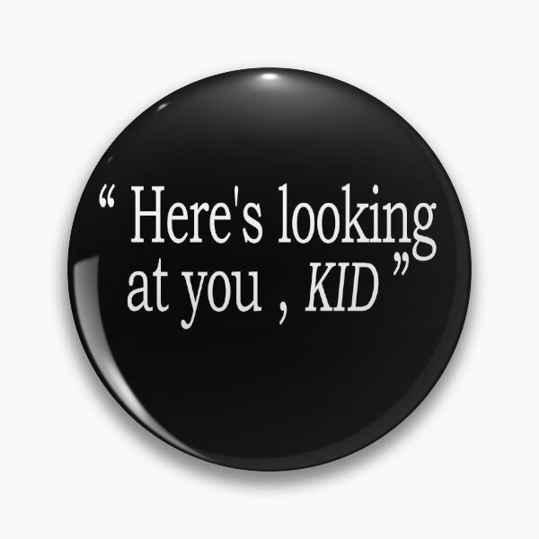 Item preview, Here's looking at you, kid designed and sold by Kabella-.