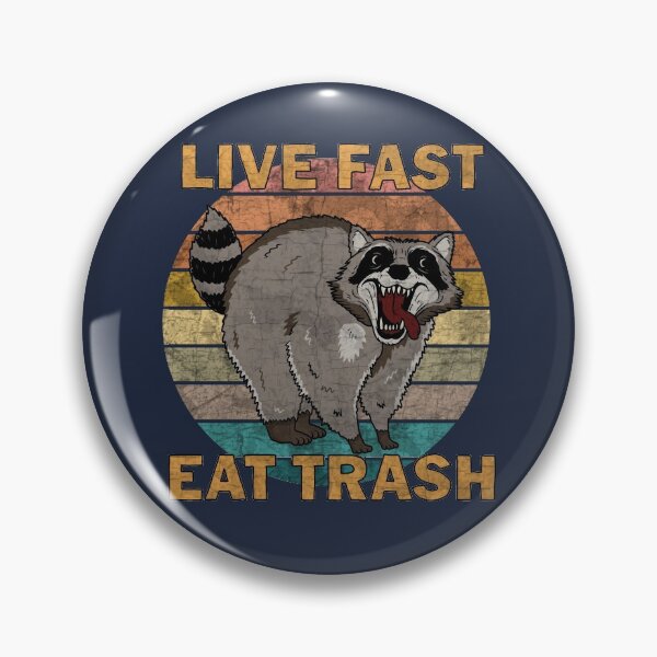 Item preview, Raccoon - Live Fast Eat Trash designed and sold by ValentinaHramov.