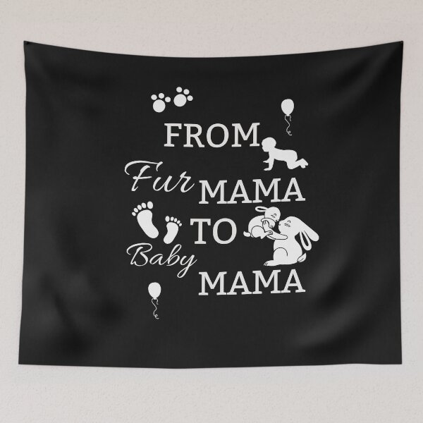 Item preview, From Fur Mama To Baby Mama designed and sold by tarkaittisak.
