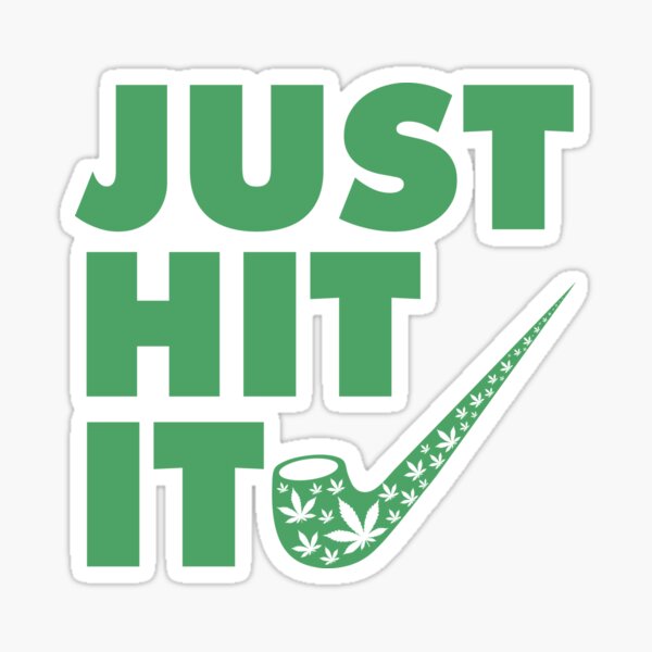 Just Hit It Nike Logo SVG, Weed Nike Logo SVG, Cannabis SVG