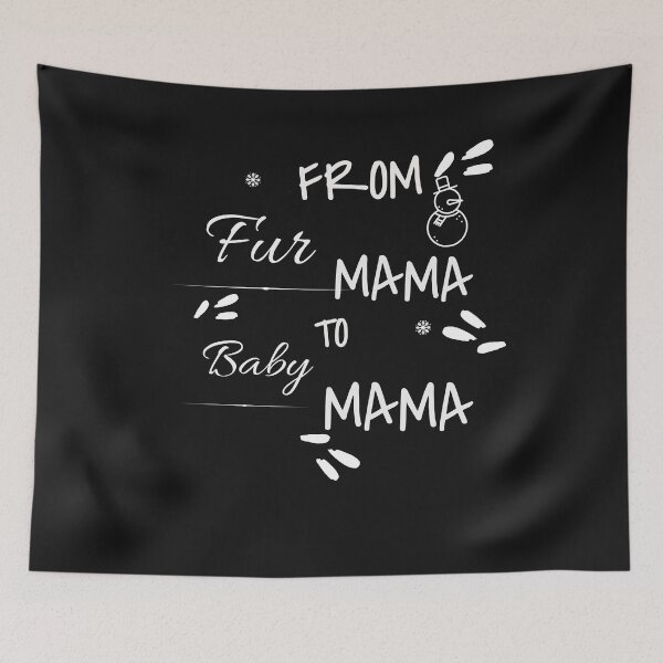 Item preview,  From Fur Mama To Baby Mama designed and sold by tarkaittisak.