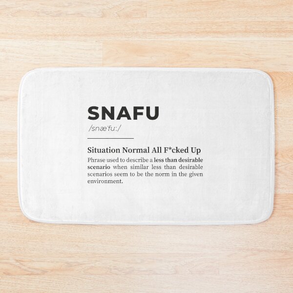 Item preview, SNAFU - Situation Normal All Fucked Up designed and sold by GinHans.