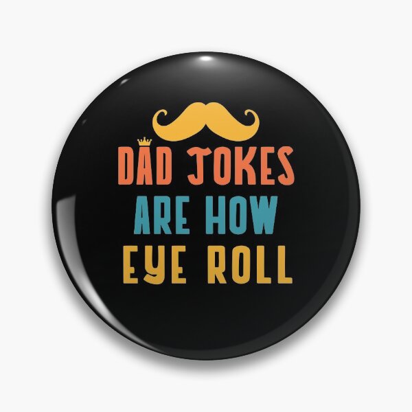 Item preview, dad jokes are how eye roll father's day Daddy Christmas Gift designed and sold by aubb7.