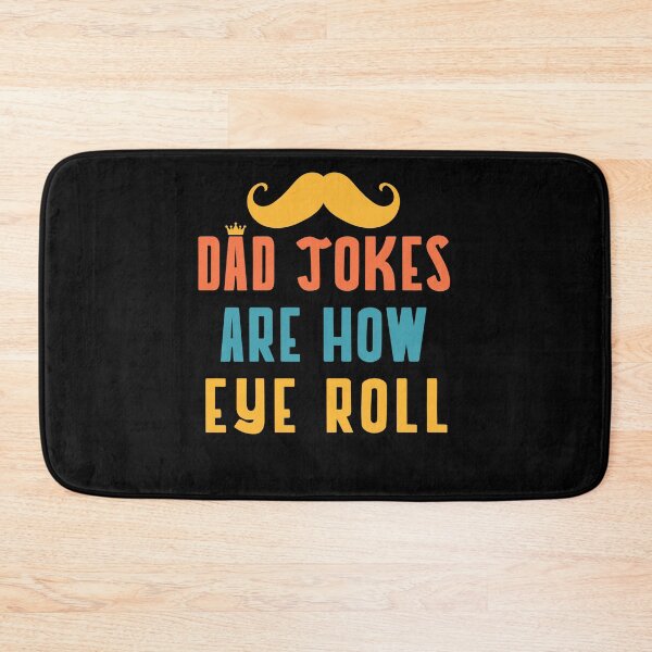 Item preview, dad jokes are how eye roll father's day Daddy Christmas Gift designed and sold by aubb7.