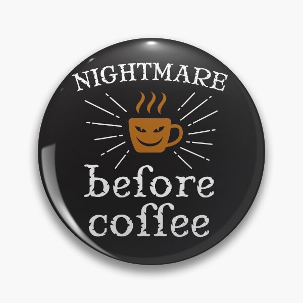 Item preview, Nightmare Before Coffee designed and sold by shinoshop.