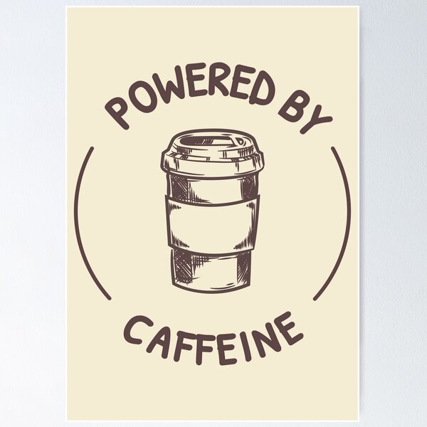 Item preview, Powered by caffeine designed and sold by notasimp.