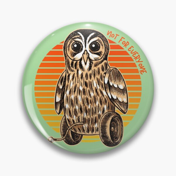 Item preview, Not For Everyone Owl  designed and sold by pepbuni-bob.