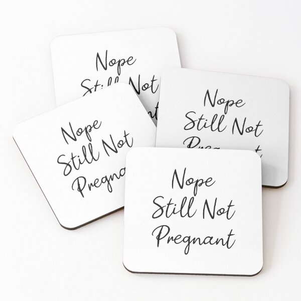 Item preview, Nope Still Not Pregnant designed and sold by Chamssou.