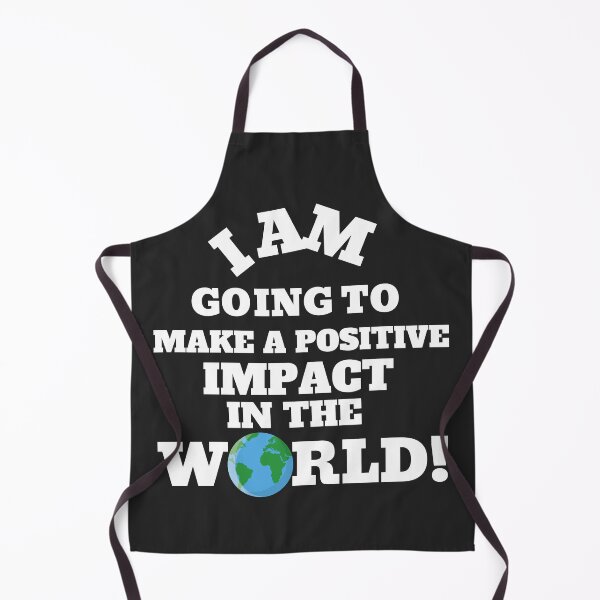 Item preview, i am going to make a positive impact in the world designed and sold by UnboundFull.