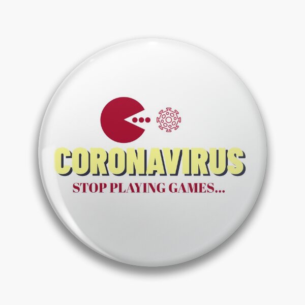 Aperçu de l'œuvre Pandémie de coronavirus, arrêtez de jouer à des jeux créée et vendue par Tish K..