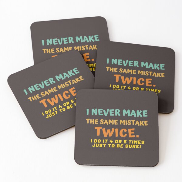 Item preview, I Never Make The Same Mistake Twice designed and sold by hachemi riadh.