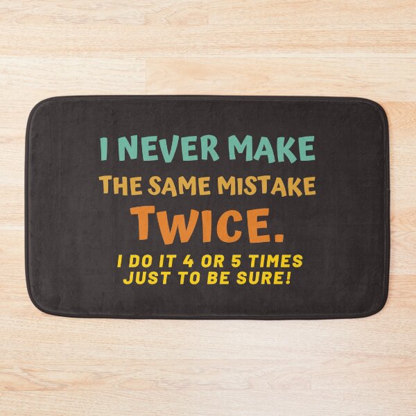 Item preview, I Never Make The Same Mistake Twice designed and sold by hachemi riadh.