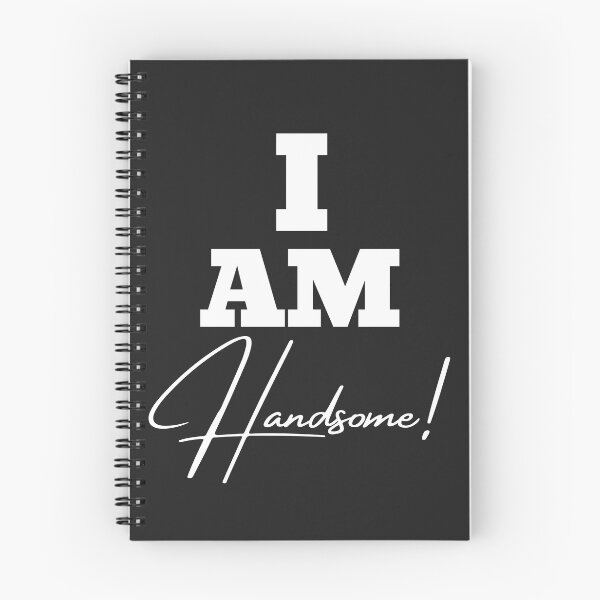 Item preview, I am Handsome! designed and sold by UnboundFull.