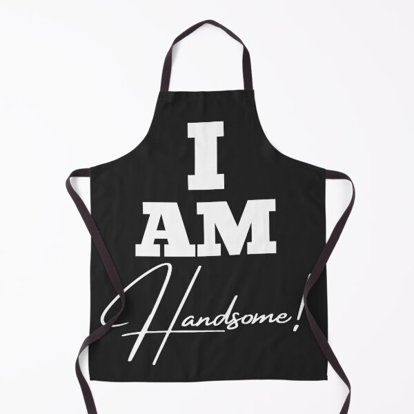 Item preview, I am Handsome! designed and sold by UnboundFull.