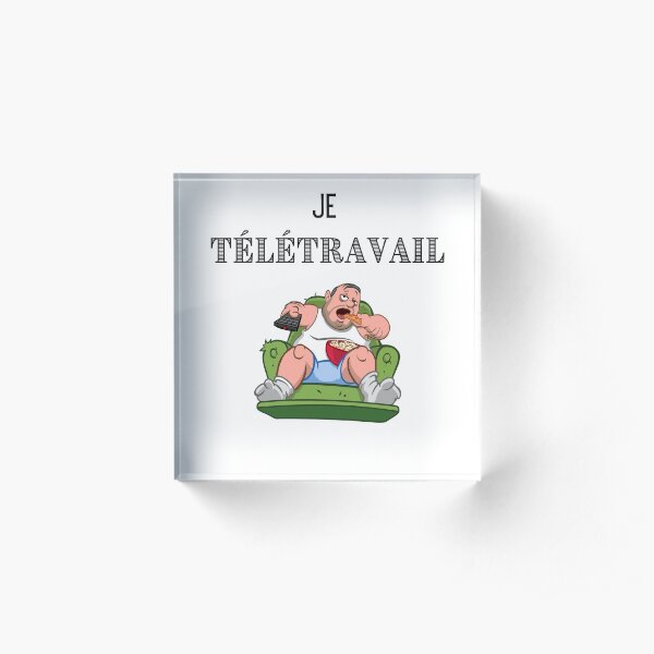 I telecommute. Acrylic Block