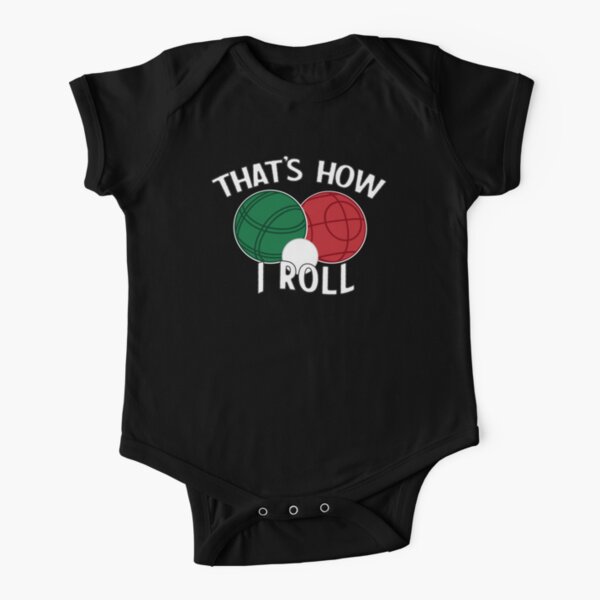 Bocce - That's How I Roll Short Sleeve Baby One-Piece