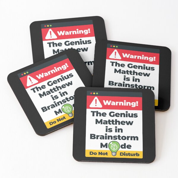 Item preview, Matthew Name - Warning The Genius Matthew is in Brainstorm Mode designed and sold by elhefe.