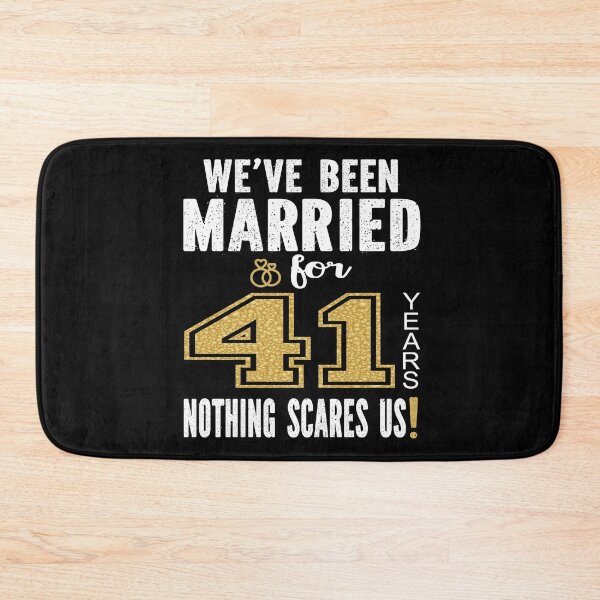 Item preview, We've Been Married For 41 Years Nothing Scares Us Couples print designed and sold by Grabitees.