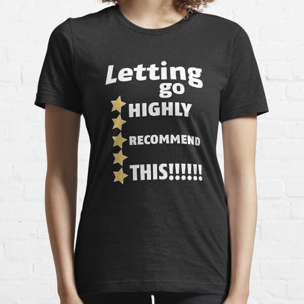 Letting Go 5 Stars Essential T-Shirt