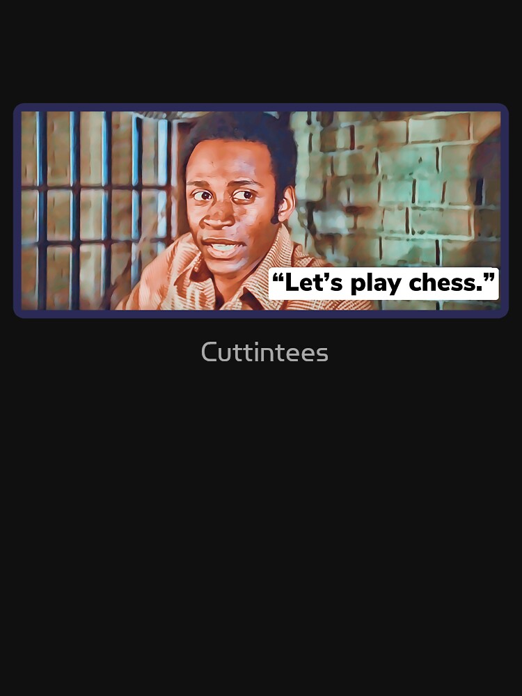 Blazing Saddles / Let’s play chess by Cuttintees