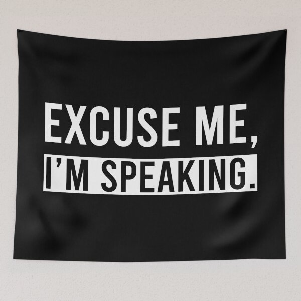 Item preview, Excuse me, I'm speaking designed and sold by foramelie.