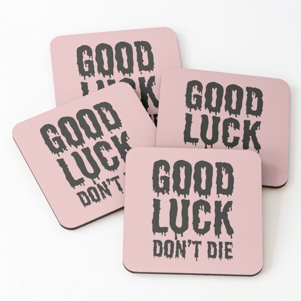 Item preview, GoodLuck Don't Die! designed and sold by ArtCorp.